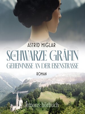 cover image of Die Schwarze Gräfin. Geheimnisse an der Eisenstraße